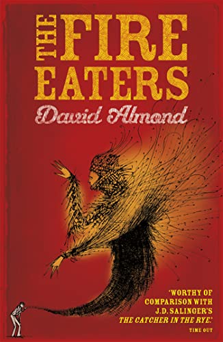 9780340944998: The Fire-Eaters. David Almond