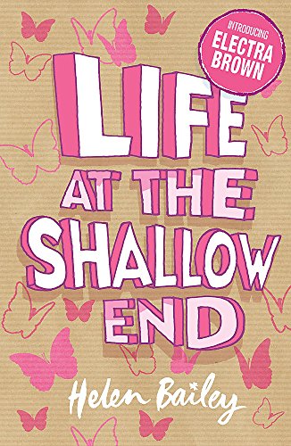 Beispielbild fr Electra Brown: 1: Life at the Shallow End: Book 1 zum Verkauf von WorldofBooks