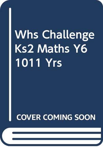 Beispielbild fr WHS Challenge KS2 Maths: Year 6 zum Verkauf von WorldofBooks