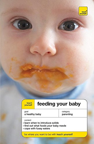 9780340945698: Teach Yourself Feeding Your Baby (Tyg)