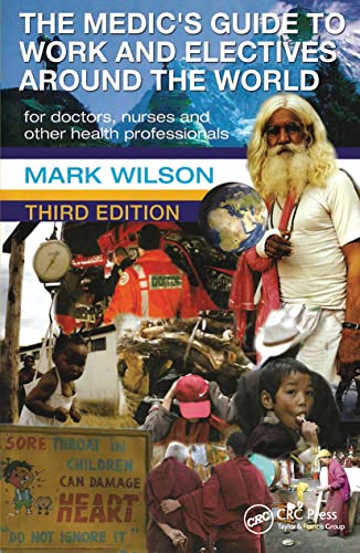 9780340945810: The Medic's Guide to Work and Electives Around the World