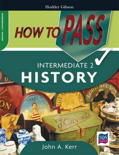9780340946343: How to Pass Intermediate 2 History