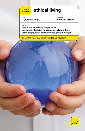 Beispielbild fr Teach Yourself Ethical Living zum Verkauf von WorldofBooks