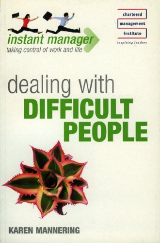 Beispielbild fr Dealing with Difficult People zum Verkauf von Better World Books