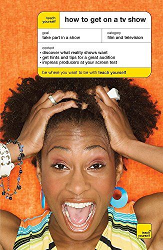 Stock image for Teach Yourself How to Get on a TV Show (Paperback) for sale by Grand Eagle Retail