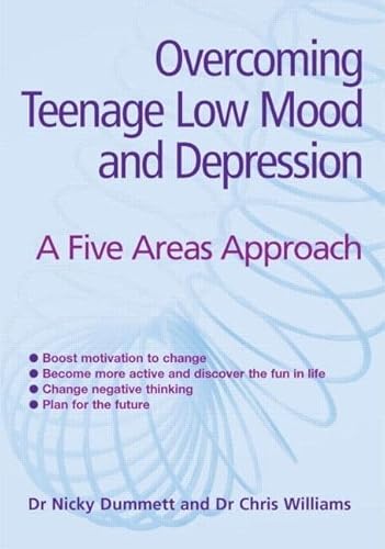 Imagen de archivo de Overcoming Teenage Low Mood and Depression: A Five Areas Approach a la venta por AwesomeBooks
