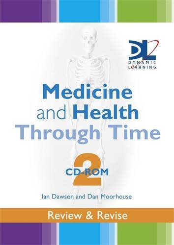 Medicine & Health Through Time: Review & Revise: Dynamic Learning Network Edition (9780340946725) by Moorhouse, Dan; Dawson, Ian