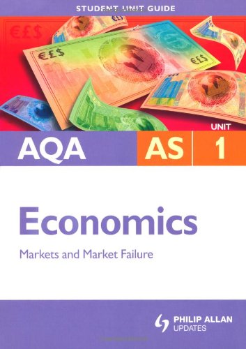 Beispielbild fr AQA AS Economics Student Unit Guide: Unit 1 Markets and Market Failure (AQA AS Economics: Markets and Market Failure) zum Verkauf von WorldofBooks