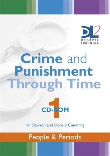 Crime & Punishment Through Time: People & Periods: Dynamic Learning Network Edition (9780340947654) by Dawson, Ian; Cumming, Donald