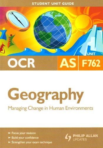 Beispielbild fr OCR AS Geography Student Unit Guide: Unit F762 Managing Change in Human Environments: Unit 2 (Student Unit Guides) zum Verkauf von Reuseabook