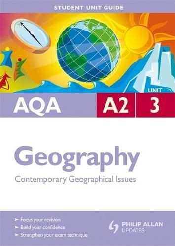 Imagen de archivo de AQA A2 Geography Student Unit Guide: Unit 3 Contemporary Geographical Issues a la venta por Reuseabook