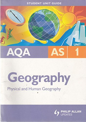 Imagen de archivo de AQA AS Geography Student Unit Guide: Unit 1 Physical and Human Geography (Student Unit Guides) a la venta por AwesomeBooks