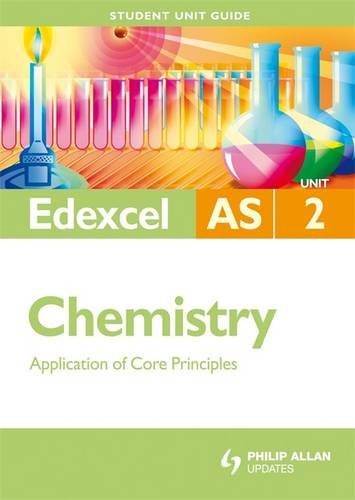 9780340948187: Edexcel AS Chemistry Student Unit Guide: Unit 2 Application of Core Principles (Student Unit Guides)