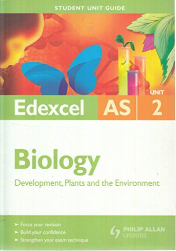 Biology Development, Plants and the Environment: Edexcel As Unit 2 (Student Unit Guide) (9780340948309) by Jones, Mary