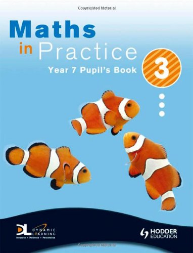 Stock image for Maths in Practice Year 7 Pupil's Book 3: Year 7, bk. 3 (MIP) [Paperback] Shakes, Suzanne; Bowles, David; Johns, Jan; Manning, Andrew and Ledwick, Mary for sale by Re-Read Ltd