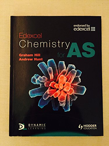 Edexcel Chemistry for AS (9780340949085) by Hill, Graham; Hunt, Andrew