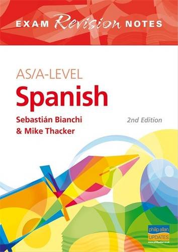 Imagen de archivo de AS/A-Level Spanish Exam Revision Notes 2nd Edition (Exams Revision Notes) a la venta por WorldofBooks