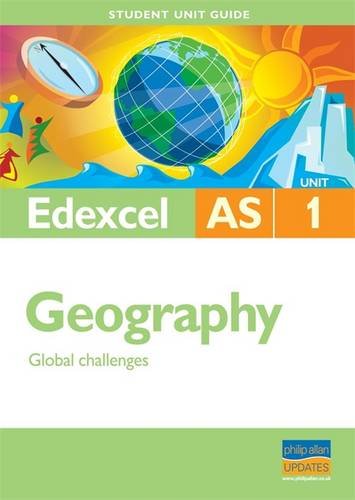 9780340949313: Global Challenges: Edexcel As Geography Student Guide: Unit 1