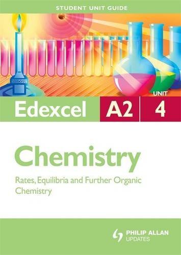 Beispielbild fr Edexcel A2 Chemistry Student Unit Guide: Unit 4 Rates, Equilibria and Further Organic Chemistry (Student Unit Guides) zum Verkauf von WorldofBooks