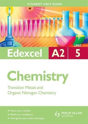 Beispielbild fr Edexcel A2 Chemistry Student Unit Guide: Unit 5 Transition Metals and Organic Nitrogen Chemistry (Student Unit Guides) zum Verkauf von WorldofBooks