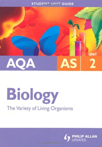 Imagen de archivo de AQA AS Biology Student Unit Guide: Unit 2 The Variety of Living Organisms (Student Unit Guides) a la venta por AwesomeBooks