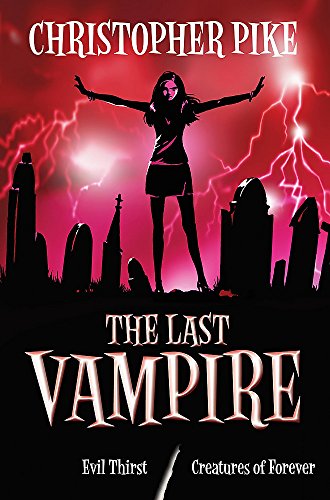 Beispielbild fr Evil Thirst, and Creatures of Forever : Book-5 & Book-6 (The Last Vampire series) zum Verkauf von WorldofBooks