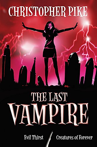 Imagen de archivo de Evil Thirst, and Creatures of Forever : Book-5 & Book-6 (The Last Vampire series) a la venta por WorldofBooks