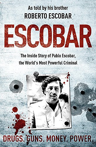9780340951095: Escobar: The Inside Story of Pablo Escobar, the World's Most Powerful Criminal
