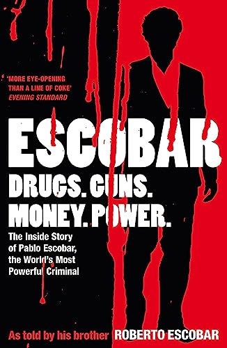 Beispielbild fr Escobar: The Inside Story of Pablo Escobar, the World's Most Powerful Criminal zum Verkauf von WorldofBooks