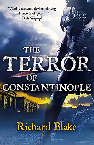 9780340951156: The Terror of Constantinople (Death of Rome Saga Book Two)
