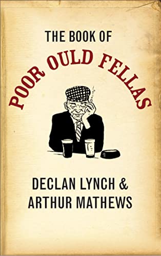 Beispielbild fr The Book of Poor Ould Fellas zum Verkauf von WorldofBooks