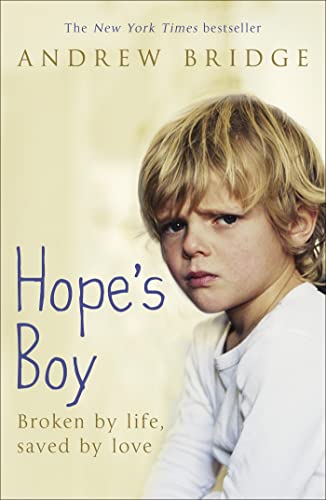 9780340952368: Hope's Boy: Broken by life, saved by love