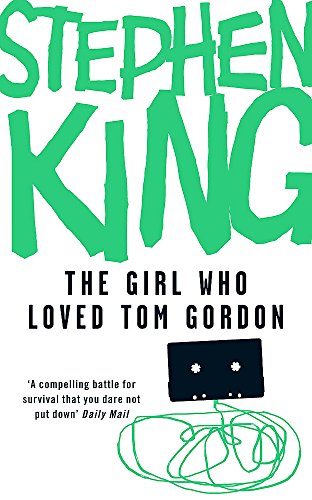 The Girl Who Loved Tom Gordon - Stephen King,Stephen King