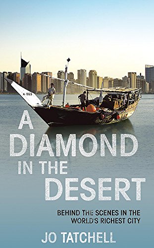 Imagen de archivo de A Diamond in the Desert: Behind the Scenes in the World's Richest City a la venta por Modetz Errands-n-More, L.L.C.