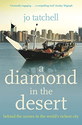 Imagen de archivo de A DIAMOND IN THE DESERT: Behind the Scenes in the World's Richest City a la venta por WorldofBooks