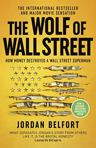 Stock image for The Wolf of Wall Street: How Money Destroyed a Wall Street Superman for sale by HPB-Ruby
