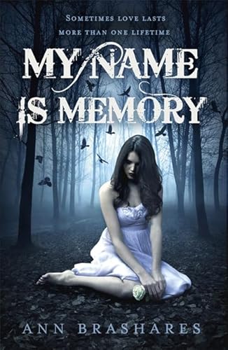 My Name Is Memory (9780340953778) by Ann Brashares