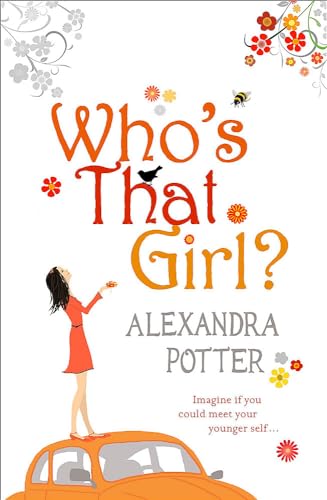 9780340954119: Who's That Girl?: A funny and enchanting romcom from the author of CONFESSIONS OF A FORTY-SOMETHING F##K UP!