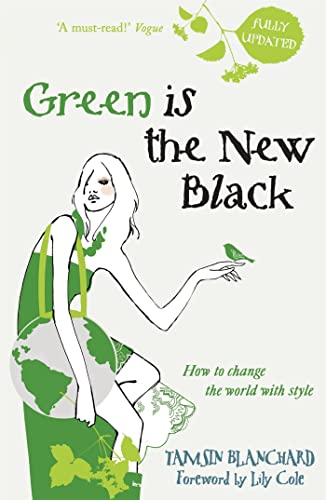 9780340954317: Green is the New Black: How to Save the World in Style