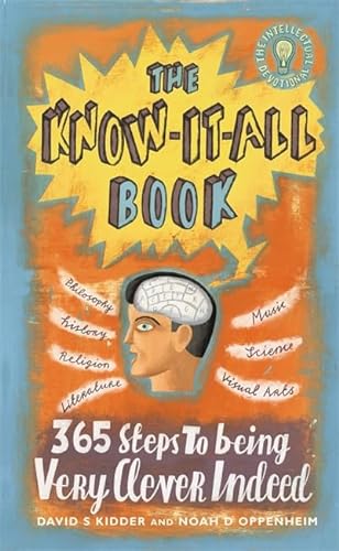 Imagen de archivo de The Know It All Book: 365 Steps to Being Very Clever Indeed a la venta por AwesomeBooks