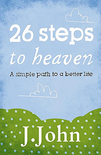 Beispielbild fr 26 Steps to Heaven: A Simple Path to a Better Life zum Verkauf von WorldofBooks