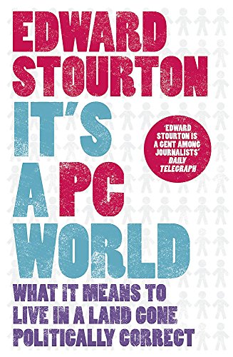 Stock image for It's a PC World: What it means to live in a land gone politically correct for sale by WorldofBooks