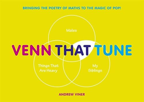 Stock image for Venn That Tune: Bringing the Poetry of Maths to the Magic of Pop! for sale by SecondSale
