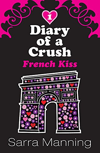 9780340955901: Diary of a Crush: French Kiss