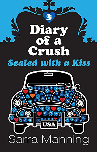 Beispielbild fr Sealed With A Kiss (Diary of a Crush) zum Verkauf von AwesomeBooks