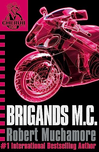 Beispielbild fr CHERUB: Brigands M. C. : Book 11 zum Verkauf von Better World Books