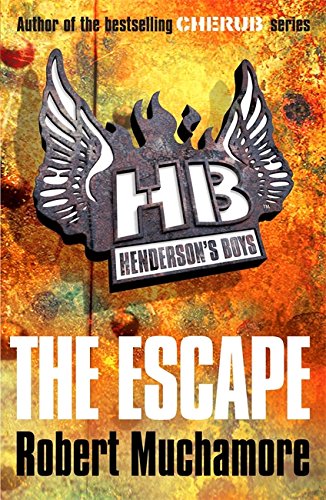 9780340956489: The Escape: Book 1 (Henderson's Boys)