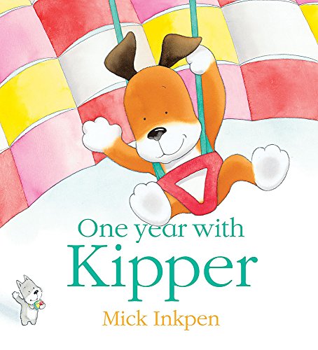 9780340956588: One Year With Kipper