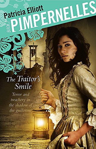 Beispielbild fr Pimpernelles: 2: The Traitor's Smile: Book 2 zum Verkauf von WorldofBooks