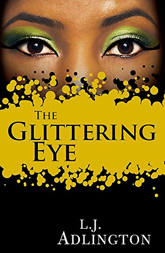 Stock image for The Glittering Eye for sale by WorldofBooks